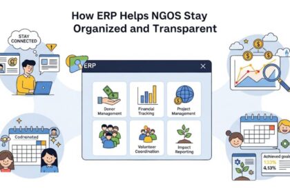 How-ERP-Helps-NGOs-Stay-Organized-and-Transparent